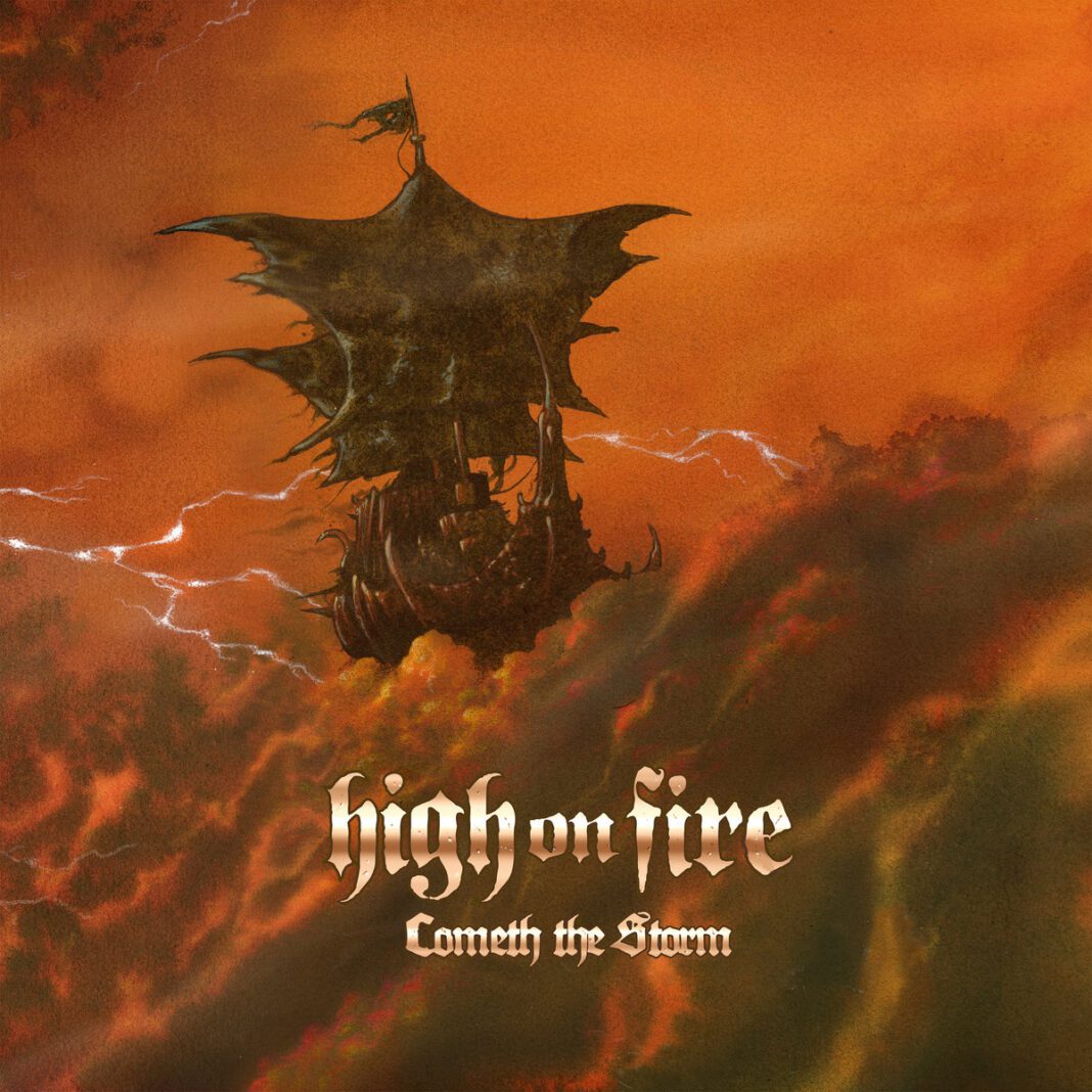 Album Review: HIGH ON FIRE – Cometh the Storm Album Review: HIGH ON FIRE – Cometh the Storm