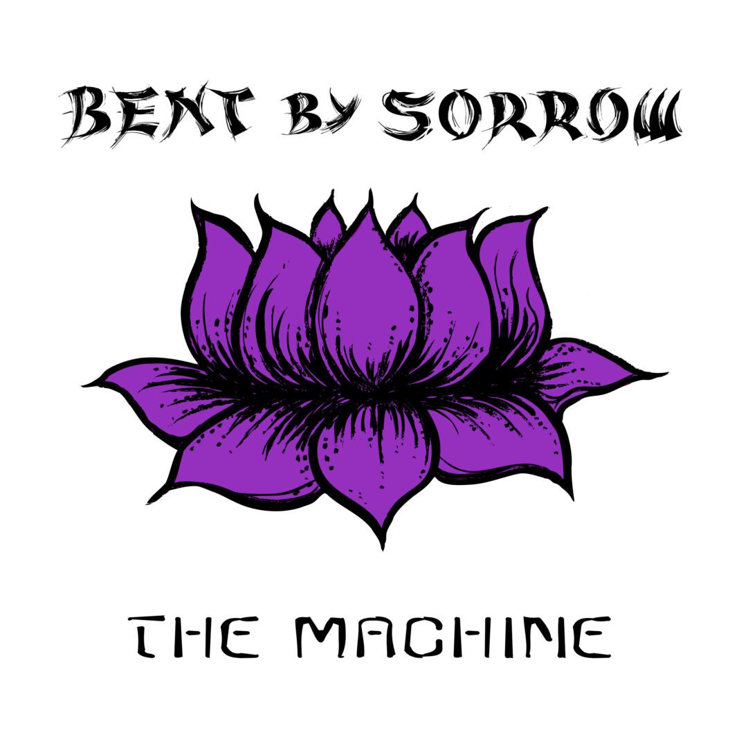 Bent by Sorrow Unleashes New Single “The Machine” with Lyric Video Premiering on November 8, 2024 Bent by Sorrow Unleashes New Single “The Machine” with Lyric Video Premiering on November 8, 2024